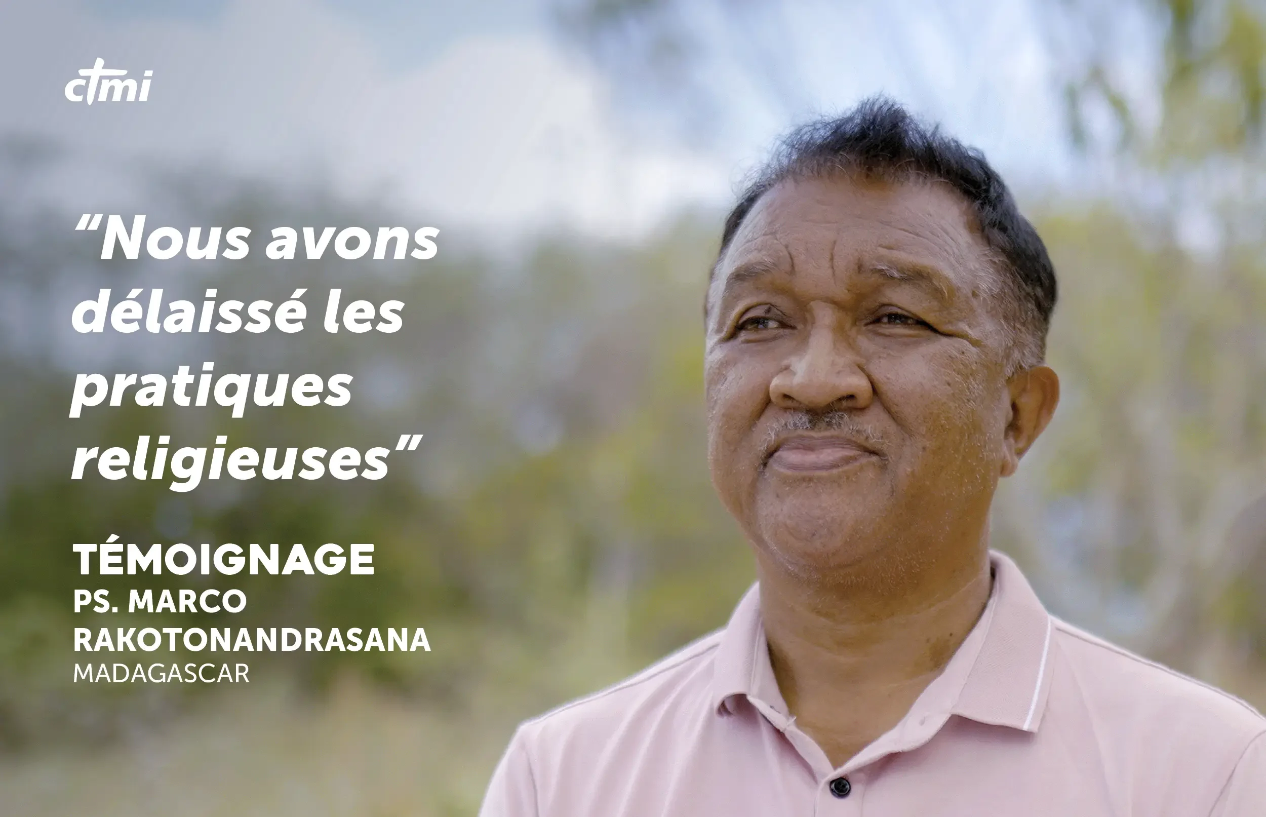 “We set aside titles in the church.” | CTMI Testimony | Ps. Marco Rakotonandrasana, Madagascar